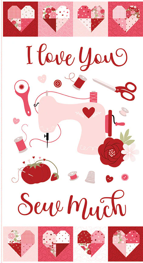 Sew in Love - I Love You Sew Much Panel (24" x 43")