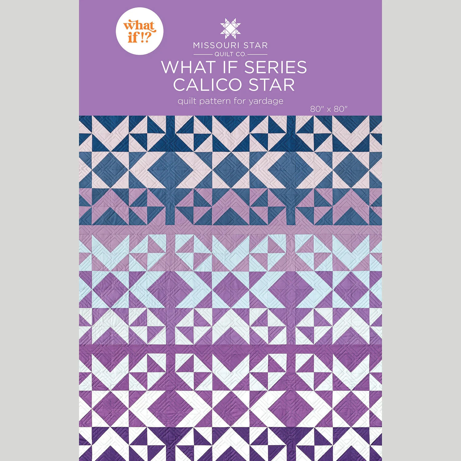 What If Series - Calico Star Quilt Pattern by Missouri Star